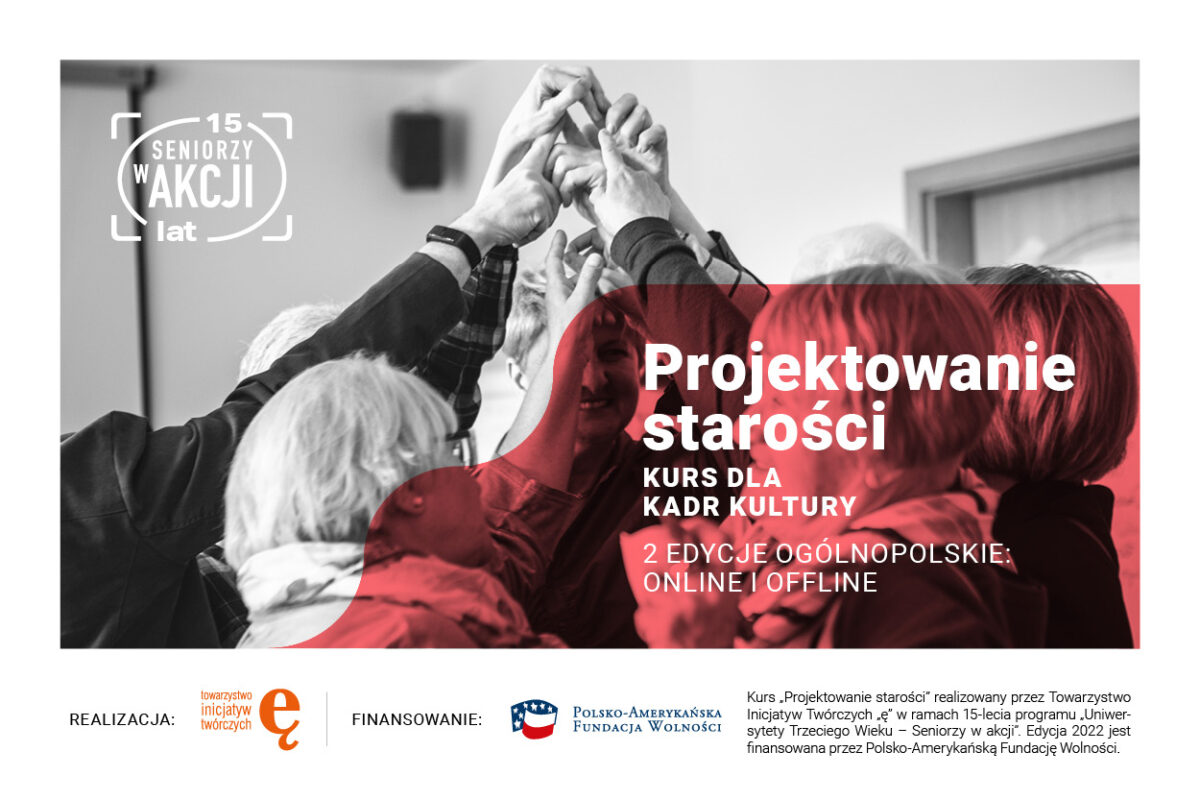 Projektowanie starości – ogólnopolski, bezpłatny kurs dla kadr kultury
