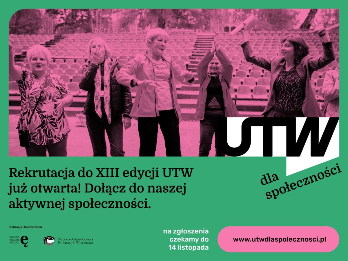 Trwa rekrutacja do XIII edycji projektu „UTW dla społeczności”!
